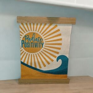Wall hanging decor signage Radiate Positivity